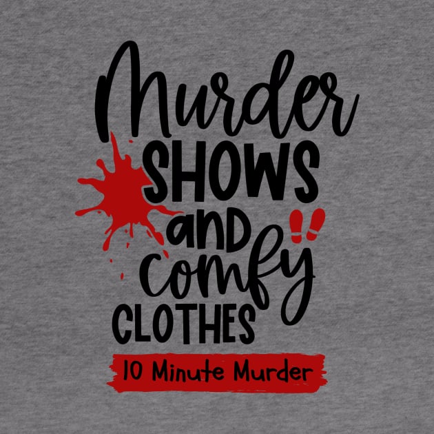 Comfy Clothes by 10 Minute Murder